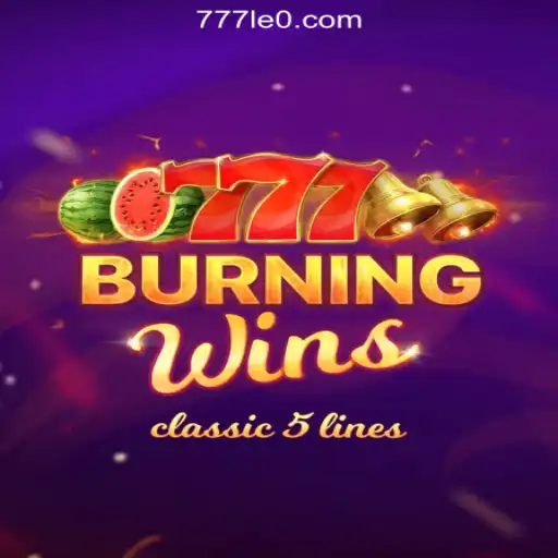 BurningWins - A Captivating Casino Slot Experience with 777LEO.BET Oficial Slots Brasil #1