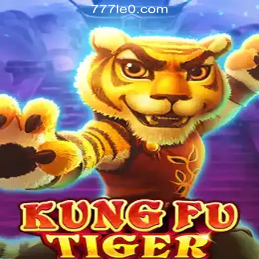 Explore the Thrilling World of KungFuTiger and 777LEO.BET Oficial Slots Brasil #1